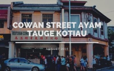 COWAN STREET AYAM TAUGE & KOITIAU RESTAURANT, IPOH