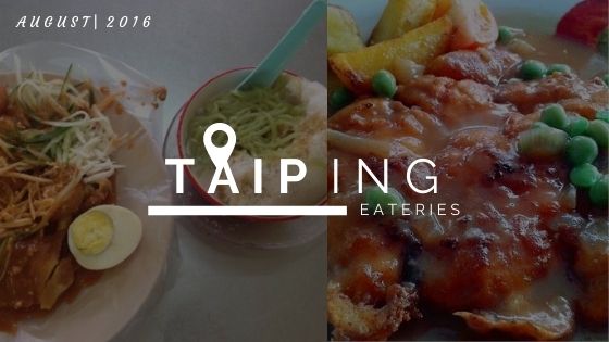 BEST PLACES TO EAT AT TAIPING