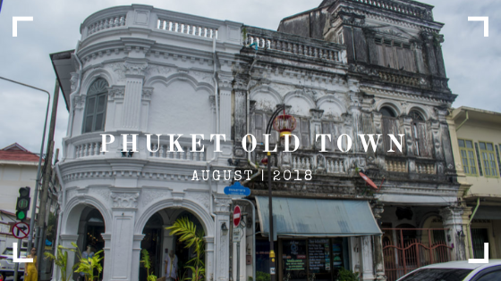 PLACES TO VISIT IN PHUKET OLD TOWN